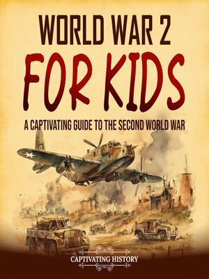 cover image of World War 2 for Kids